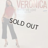 Veronica - Show Me Love (12'') (キレイ！)