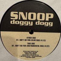 Snoop Doggy Dogg feat. Nate Dogg, Warren G & Kurupt - Ain't No Fun (If The Homies Can't Have None) (12'') 