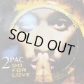2Pac feat. Eric Williams of Blackstreet - Do For Love (inc. The Soul Society Remix) (12'')