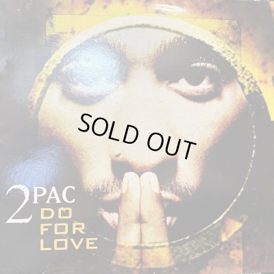 画像1: 2Pac feat. Eric Williams of Blackstreet - Do For Love (inc. The Soul Society Remix) (12'')