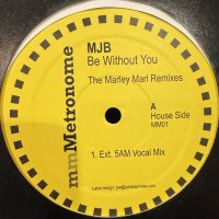 Mary J. Blige - Be Without You (The Marley Marl Remixes) (12'')