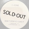 D-Zone - Don't Stop It, I Like It (12'') (キレイ！！)