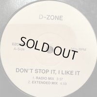 D-Zone - Don't Stop It, I Like It (12'') (キレイ！！)