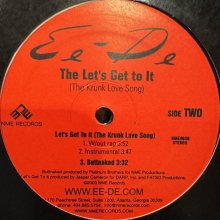 他の写真1: Ee-De - Let's Get To It (The Krunk Love Song) (12'')