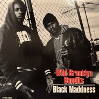 Black Maddness - Wild Brooklyn Bandits (12'')