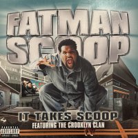 Fatman Scoop feat. The Crooklyn Clan - It Takes Scoop (12'') (キレイ！！)