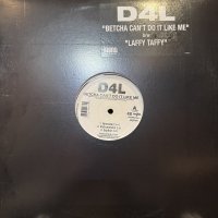 D4L - Betcha Can't Do It Like Me / Laffy Taffy (12'') (キレイ！！)