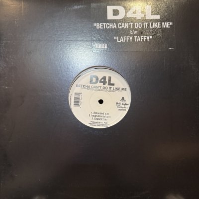 画像1: D4L - Betcha Can't Do It Like Me / Laffy Taffy (12'') (キレイ！！)