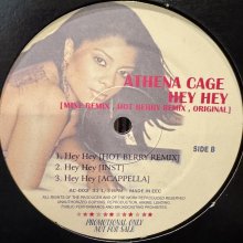 他の写真1: Athena Cage - Hey Hey (Mine Remix, Hot Berry Remix) (12'') (キレイ！！)