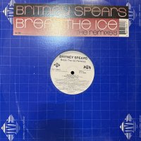 Britney Spears - Break The Ice (Remixes) (12'')