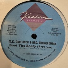 他の写真1: M.C. Cool Rock &amp; M.C. Chaszy Chess - Boot The Booty (12'')