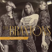 The Braxtons  - Slow Flow (12'')