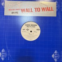 Chris Brown - Wall To Wall (12'') (キレイ！！)