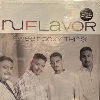 Nu Flavor - Sweet Sexy Thing (12'') (正真正銘のUS Original Press !!) (キレイ！！)