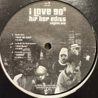 Various - I Love 90s Hip Hop Edits Volume 1 (inc. Chubb Rock - Treat Em Right, Lords Of The Underground - Chief Rocka, The Pharcyde - Runnin', Nice &amp; Smooth - Sometimes I Rhyme Slow, LL Cool J - Jingling Baby, Craig Mack - Flava In Ya Ear) (12'') (キレイ！！)