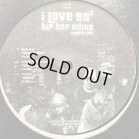 Various - I Love 90s Hip Hop Edits Volume 1 (inc. Chubb Rock - Treat Em Right, Lords Of The Underground - Chief Rocka, The Pharcyde - Runnin', Nice &amp; Smooth - Sometimes I Rhyme Slow, LL Cool J - Jingling Baby, Craig Mack - Flava In Ya Ear) (12'') (キレイ！！)