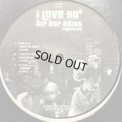 画像1: Various - I Love 90s Hip Hop Edits Volume 1 (inc. Chubb Rock - Treat Em Right, Lords Of The Underground - Chief Rocka, The Pharcyde - Runnin', Nice &amp; Smooth - Sometimes I Rhyme Slow, LL Cool J - Jingling Baby, Craig Mack - Flava In Ya Ear) (12'') (キレイ！！)