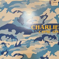 Charlie - Come On (Remix) (12'') (キレイ!!)