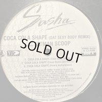 Sasha feat. Fatman Scoop - Coca Cola Shape (Dat Sexy Body) (12'')