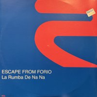 Escape From Forio - La Rumba De Na Na (12'') (キレイ！！)