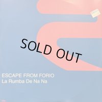 Escape From Forio - La Rumba De Na Na (12'') (キレイ！！)