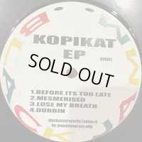 Kopikat - EP (12'') (inc. Ain't No Stopping Us Now Reggae Cover !!) (キレイ！！)