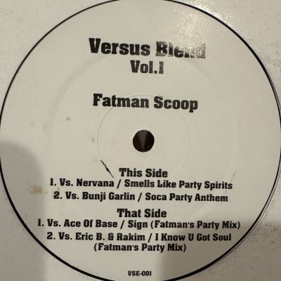 画像1: Fatman Scoop - Versus Blend Vol. 1 (inc. Smells Like Party Spirits, The Sign and more) (12'')