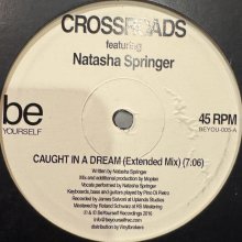 他の写真1: Crossroads feat. Natasha Springer - Caught In A Dream (12'')