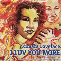 Kimara Lovelace - I Luv You More (12'')