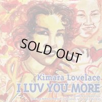 Kimara Lovelace - I Luv You More (12'')