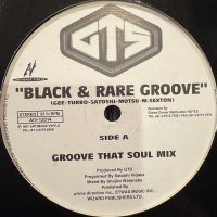 GTS - Black & Rare Groove (12'')