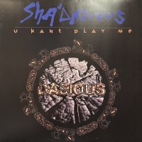 Sha'Dasious - U Kant Play Me (Extended Remix) (12'')