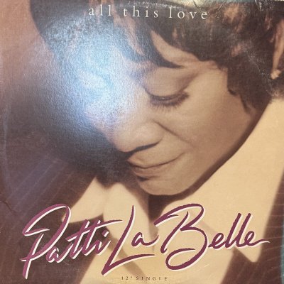 画像1: Patti LaBelle - All This Love (12'')