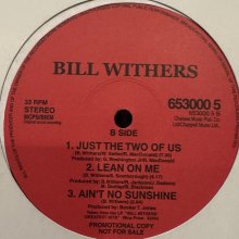 他の写真1: Bill Withers - Lovely Day / Just The Two Of Us / Ain't No Sunshine and more (12'')