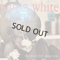 Karyn White - The Way I Feel About You (12'') (奇跡の新品未開封!!)