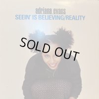 Adriana Evans - Seein' Is Believing b/w Reality (12'')