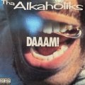 Tha Alkaholiks - Daaam! (12'')
