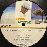 Kevin Lyttle - Away (U Gotta Remix) (b/w Turn Me On Bonita Mix) (12'')