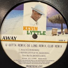 他の写真1: Kevin Lyttle - Away (U Gotta Remix) (b/w Turn Me On Bonita Mix) (12'')