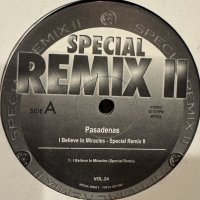 Pasadenas - I Believe In Miracled (Special Remix II Vol.24) (12'') (キレイ!!)