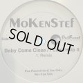 Mokenstef - Baby Come Close / I Can't Help It (Remix) (12'') (刻印入り本物プロモ！！)