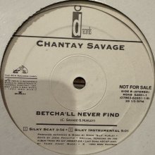 他の写真1: Chantay Savage - Betcha'll Never Find (12'') (US Original Promo !!)