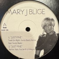 Mary J. Blige - Just Fine (Swizz Beatz Treat Em Right Remix) / Hello It's Me (12'') (キレイ！)