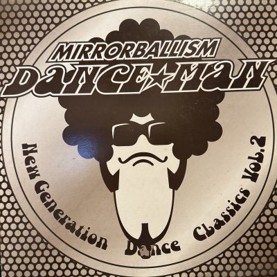 画像1: Dance☆Man (Danceman) - Mirrorballism New Generation Dance Classics Vol.2 (12'')