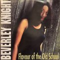 Beverley Knight - Flavour Of The Old School (12'')