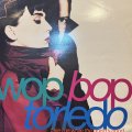 Wop Bop Torledo - Take Me While The Going's Good (12'')
