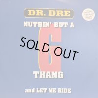 Dr. Dre - Let Me Ride / Nuthin' But A 'G' Thang (Freestyle Remix) (12'')