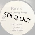 Ray J  feat. Yung Berg - Sexy Can I (12'')