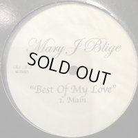 Mary J. Blige - Best Of My Love (12'')