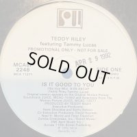 Teddy Riley feat. Tammy Lucas - Is It Good To You (Black Radio Mix) (12'') (正真正銘のUS Original Press !!)